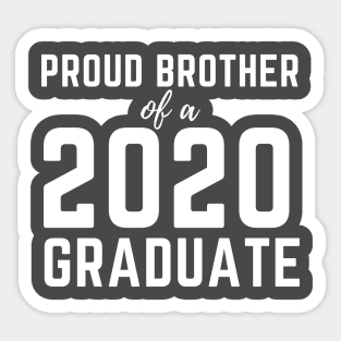 Proud Brother Of A 2020 Graduate Senior Class Graduation Sticker